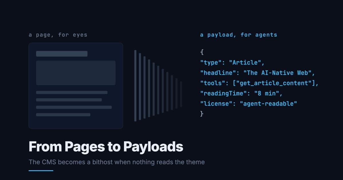 The AI-Native Web: Why Autonomous Agents Are Turning the CMS into a Bithost